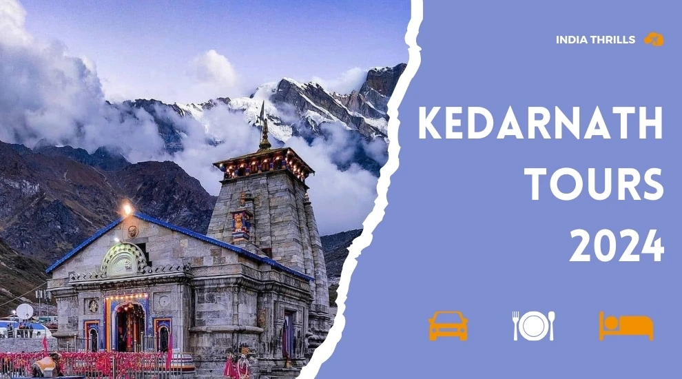 Kedarnath Tours 2024